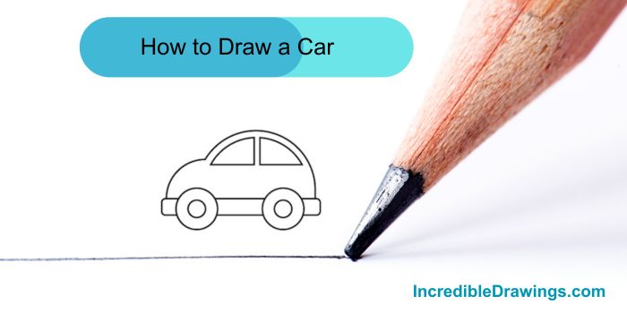 How to Draw a Car-A Step-by-Step Guide for Kids